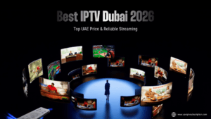 Best IPTV Dubai 2026: Top UAE Price & Reliable Streaming Best IPTV Dubai 2026 Top UAE Price Reliable Streaming