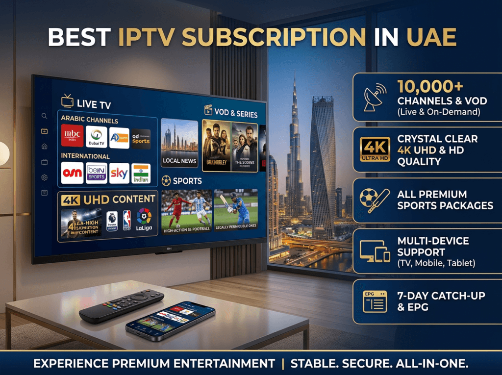 Best IPTV Subscription Plan in UAE: Monthly vs Yearly Max a create a premium hi